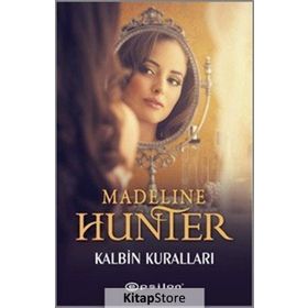Kalbin Kuralları - Madeline Hunter