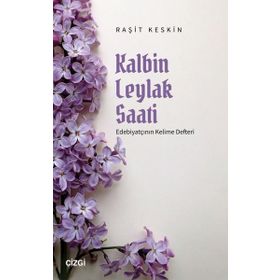 Kalbin Leylak Saati Raşit Kesin