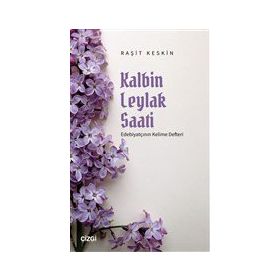 Kalbin Leylak Saati Raşit Kesin