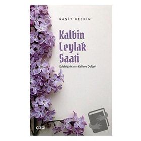 Kalbin Leylak Saati Raşit Kesin