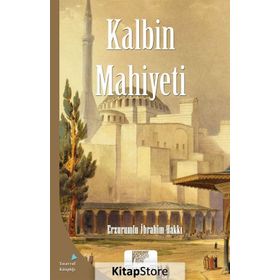 Kalbin Mahiyeti / Ezrumulu İbrahim Hakkı / Ehil Yayınları