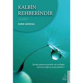 Kalbin Rehberindir - Emine Sarıünal