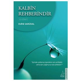 Kalbin Rehberindir - Emine Sarıünal