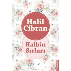 Kalbin Sırları - Halil Cibran