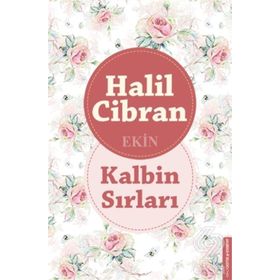 Kalbin Sırları - Halil Cibran