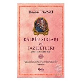 Kalbin Sırları ve Faziletleri - İmam-ı Gazali - çocuk ö