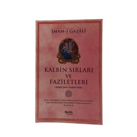 Kalbin Sırları ve Faziletleri - İmam-ı Gazali - çocuk ö