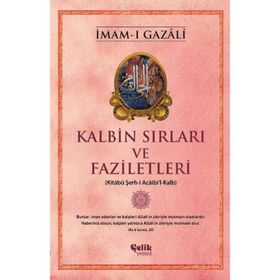 Kalbin Sırları ve Faziletleri - İmam-ı Gazali - çocuk ö