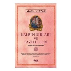 Kalbin Sırları ve Faziletleri - İmam-ı Gazali - çocuk ö