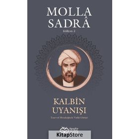 Kalbin Uyanışı - Molla Sadra