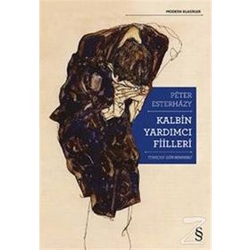 Kalbin Yardımcı Fiilleri - Peter Esterhazy