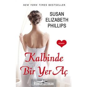 KALBINDE BIR YER AÇ - SUSAN ELIZABETH PHILLIPS