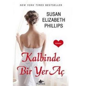 KALBINDE BIR YER AÇ - SUSAN ELIZABETH PHILLIPS