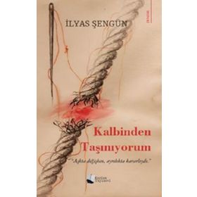 Kalbinden Taşınıyorum - İlyas Şengün