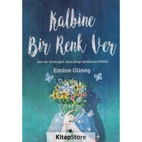 Kalbine Bir Renk Ver - Ay Kitap