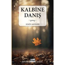 Kalbine Danış Semih Akdemir