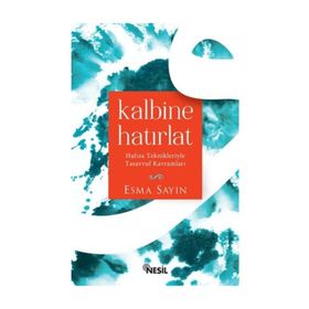 Kalbine Hatırlat - Esma Sayın