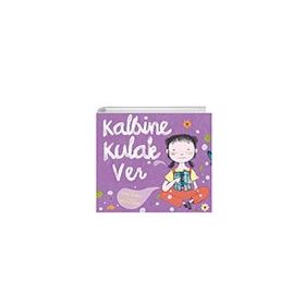 Kalbine Kulak Ver Harika Çocuk Yayınları
