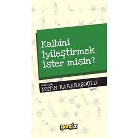 Kalbini İyileştirmek İster Misin - Kolektif