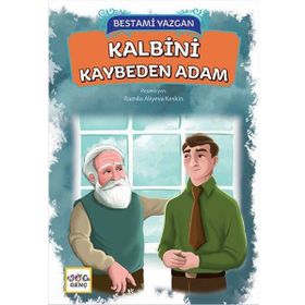 Kalbini Kaybeden Adam - Bestami Yazgan