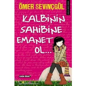 KALBININ SAHIBINE EMANET OL - ÖMER SEVİNÇGÜL
