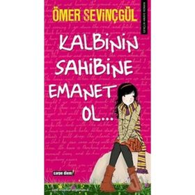 KALBININ SAHIBINE EMANET OL - ÖMER SEVİNÇGÜL
