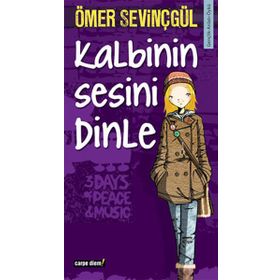 KALBININ SESINI DINLE - ÖMER SEVİNÇGÜL