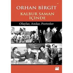 KALBUR SAMAN İÇİNDE - ORHAN BIRGIT