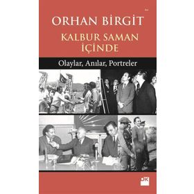 KALBUR SAMAN İÇİNDE - ORHAN BIRGIT