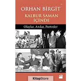 KALBUR SAMAN İÇİNDE - ORHAN BIRGIT