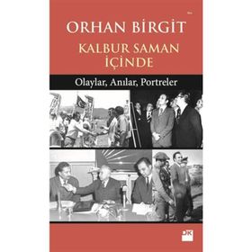 KALBUR SAMAN İÇİNDE - ORHAN BIRGIT