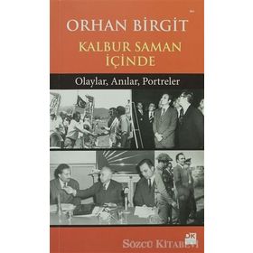 KALBUR SAMAN İÇİNDE - ORHAN BIRGIT