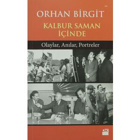 KALBUR SAMAN İÇİNDE - ORHAN BIRGIT