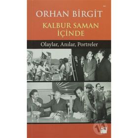 KALBUR SAMAN İÇİNDE - ORHAN BIRGIT