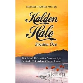 Kalden Hale : Sözden Öze- Mehmet Rasim Mutlu