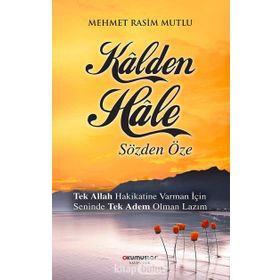 Kalden Hale : Sözden Öze- Mehmet Rasim Mutlu