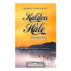 Kalden Hale : Sözden Öze- Mehmet Rasim Mutlu