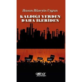 Kaldığı Yerden Daha İleriden - Gülnar Yayınları