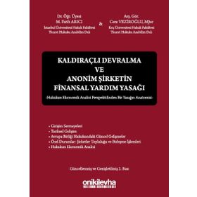 Kaldıraçlı Devralma ve Anonim Şirketin Finansal Yardım Yasağı - Cem Veziroğlu