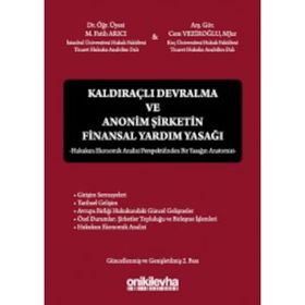Kaldıraçlı Devralma ve Anonim Şirketin Finansal Yardım Yasağı - Cem Veziroğlu