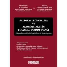 Kaldıraçlı Devralma ve Anonim Şirketin Finansal Yardım Yasağı - Cem Veziroğlu