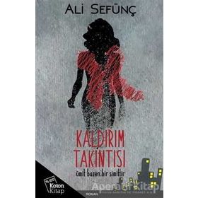 KALDIRIM TAKINTISI - ALI SEFÜNÇ