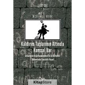 Kaldırım Taşlarının Altında Kumsal Var - Mckenzie Wark