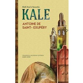 Kale - Antonie de Saint Exupery