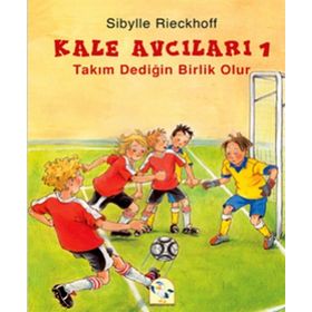 Kale Avcıları 1 - Takım Dediğin Birlik Olur - Sibylle Rieckhoff