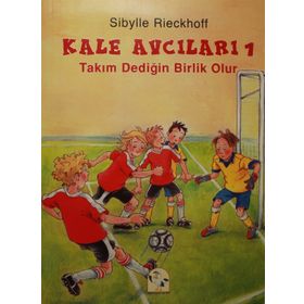 Kale Avcıları 1 - Takım Dediğin Birlik Olur - Sibylle Rieckhoff