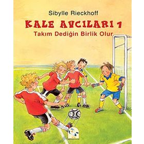 Kale Avcıları 1 - Takım Dediğin Birlik Olur - Sibylle Rieckhoff