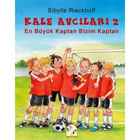 Kale Avcıları 2 - En Büyük Kaptan Bizim Kaptan - Sibylle Rieckhoff