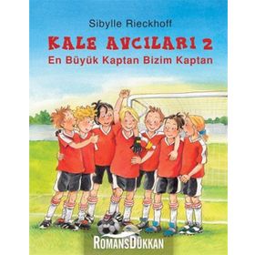 Kale Avcıları 2 - En Büyük Kaptan Bizim Kaptan - Sibylle Rieckhoff