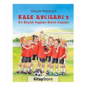 Kale Avcıları 2 - En Büyük Kaptan Bizim Kaptan - Sibylle Rieckhoff